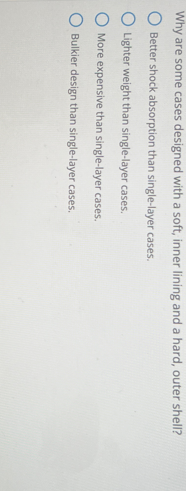  Why are some cases designed with a soft, inner lining and