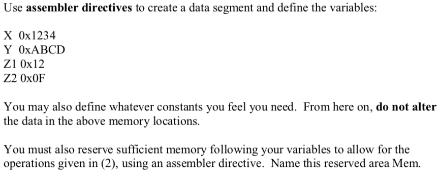 Use assembler directives to create a data segment and define the