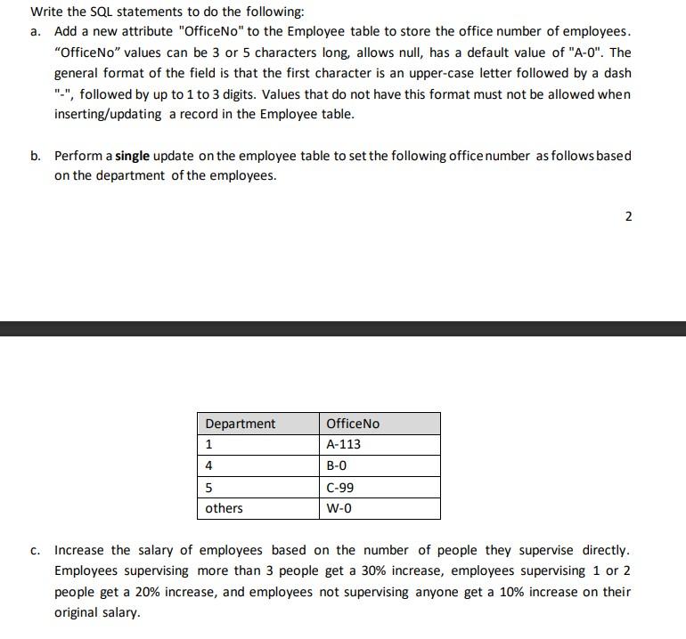 Write the SQL statements to do the following: a. Add a