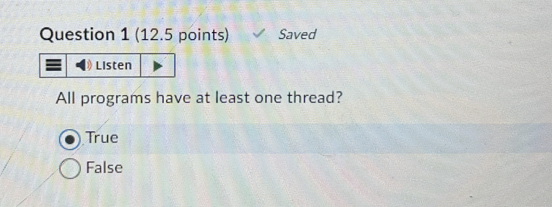  Question 1(12.5 points) 1 Saved LIsten All programs have at least