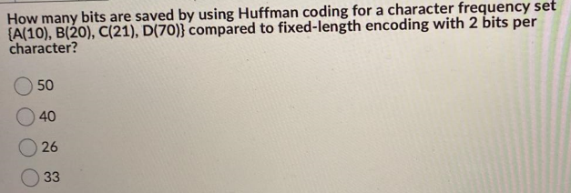  How many bits are saved by using Huffman coding for a