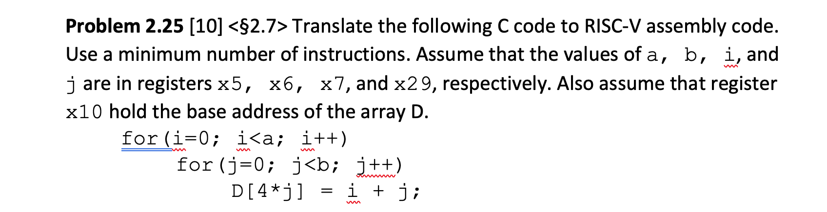  Problem 2.25 [10] Translate the following C code to RISC-V assembly
