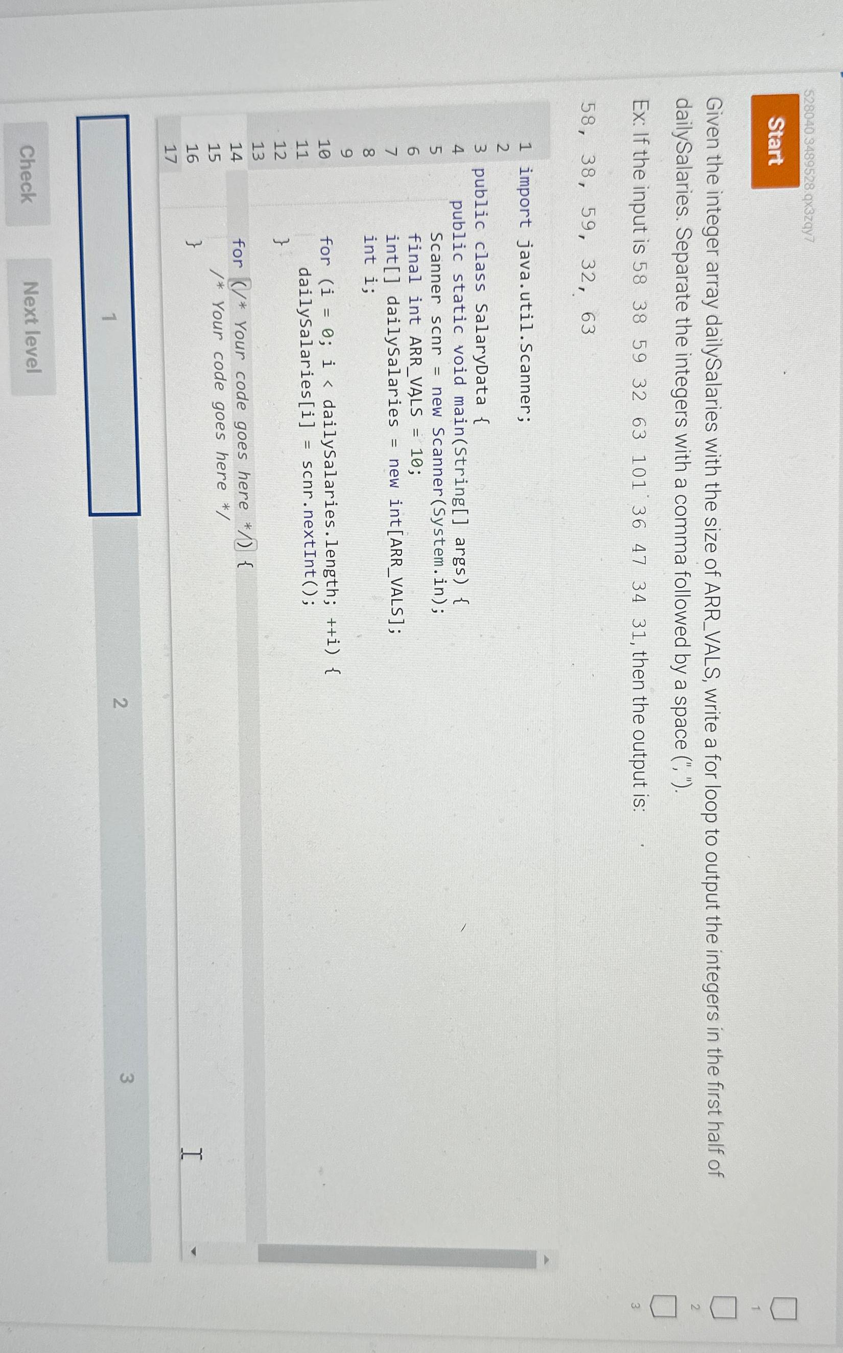  Start Given the integer array dailySalaries with the size of ARR_VALS,