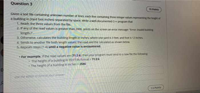  Question 3 15 Points Given a text file containing unknown number