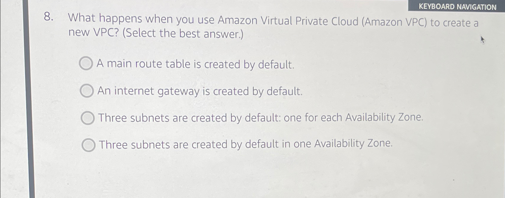  KEYBOARD NAVIGATION 8. What happens when you use Amazon Virtual Private