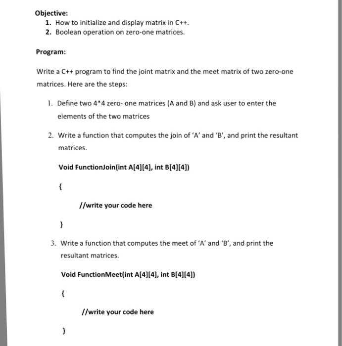  Objective: 1, How to initialize and display matrix in C++. 2.
