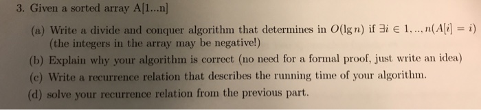  3. Given a sorted array A[1...n (a) write a divide and