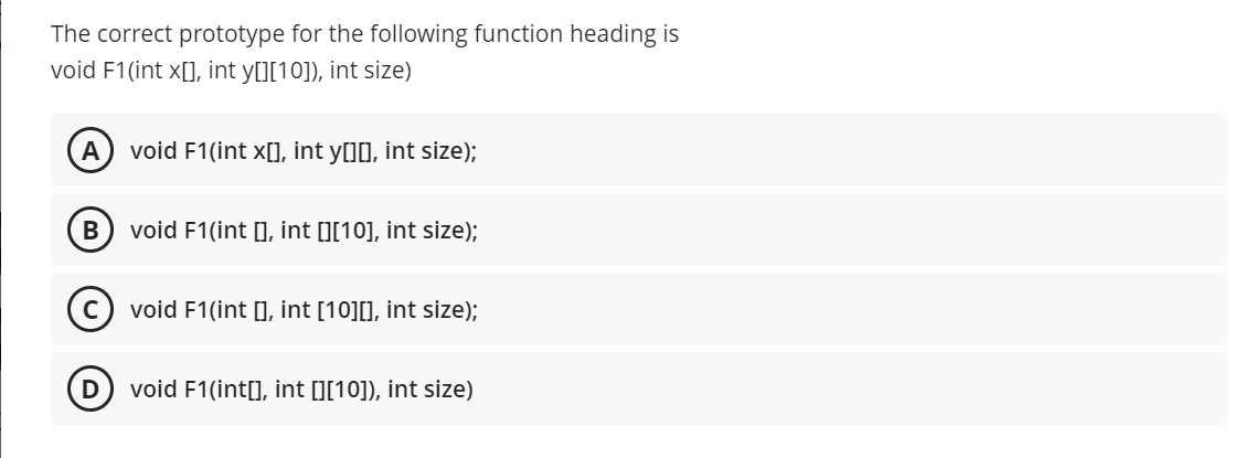  The correct prototype for the following function heading is void F1(int