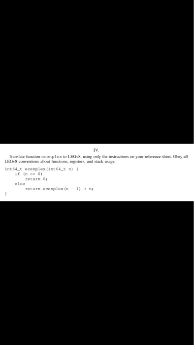  IV Translate function ecenplex to LEGv8, using only the instructions on