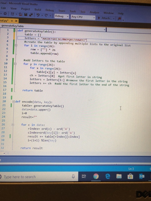 updated def decode(data, key): table= generateKeyTable | data= data.upper() i=0 result="" for