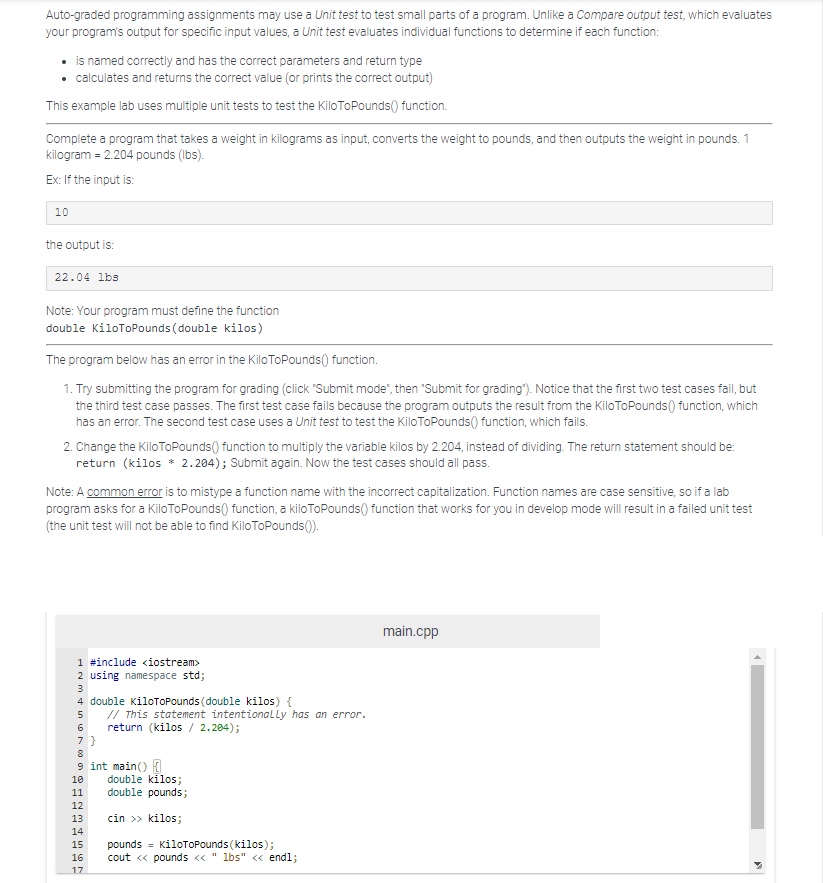 Auto-graded programming assignments may use a Unit test to test small
