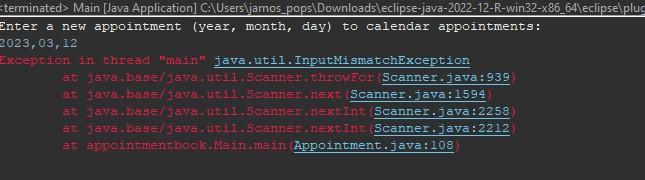 Need help resolving run error with this code: package appointmentbook; import java.util.Scanner;