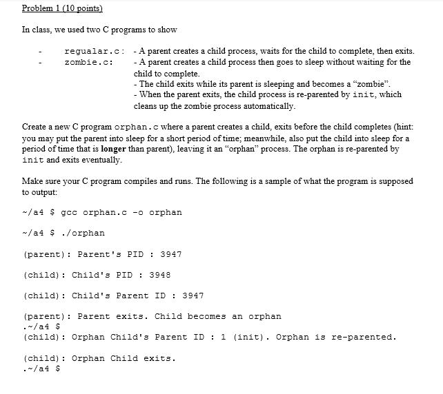  Problem 1(10 points) In class, we used two C programs to