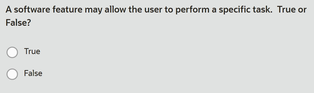  A software feature may allow the user to perform a specific