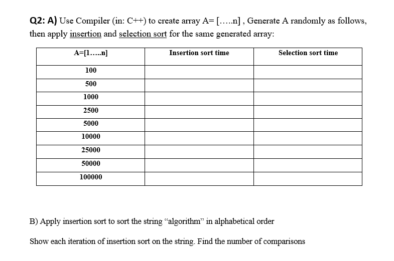  Q2: A) Use Compiler (in: C++) to create array A=[dots..n], Generate