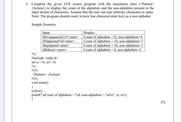  3. Complete the given LEX source program with the translation rules