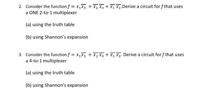  2. Consider the function f = x;X3 + X2 X3 +