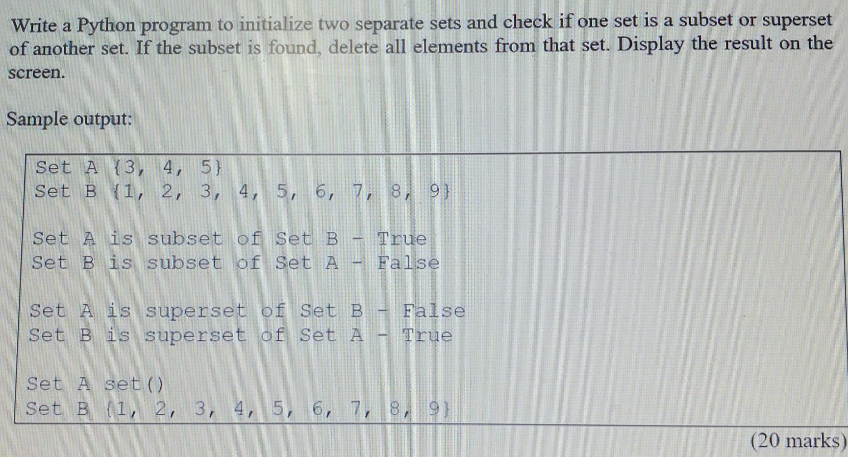  Write a Python program to initialize two separate sets and check