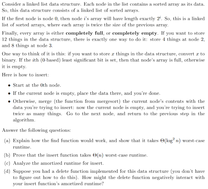Consider a linked list data structure. Each node in the list