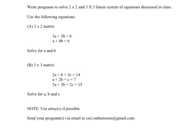 i need help writing a program in C Write programs to solve