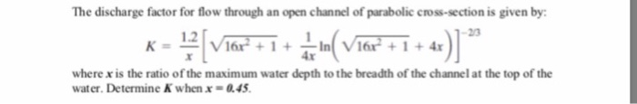  Using MATLAB The discharge factor for flow through an open channel