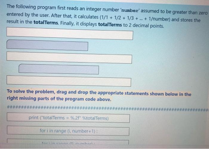  The following program first reads an integer number 'number' assumed to