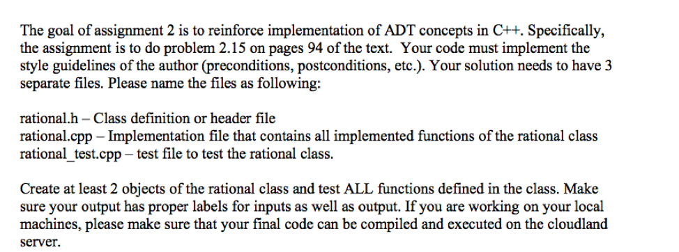  Please, do create all 3 files, rational.h, rational.cpp and rational_test.cpp. thank