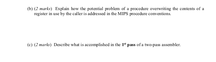 (b) (2 marks) Explain how the potential problem of a procedure