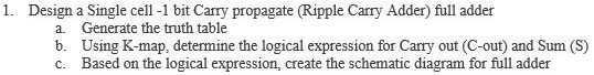 Show All Steps 1. Design a Single cell -1 bit Carry
