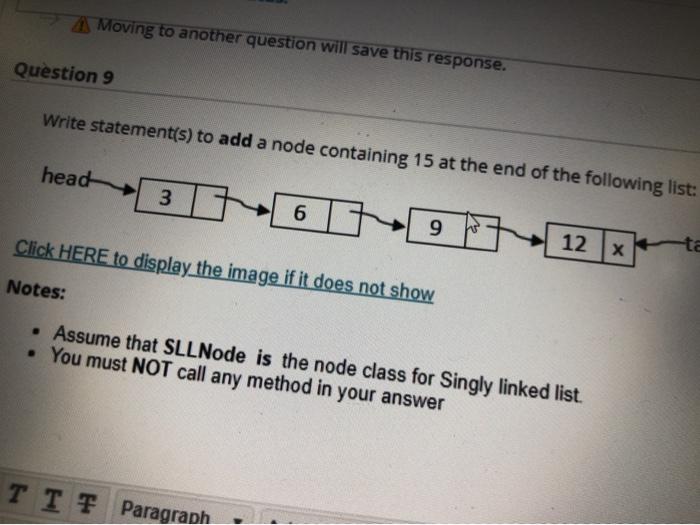  Moving to another question will save this response. Question 9 Write