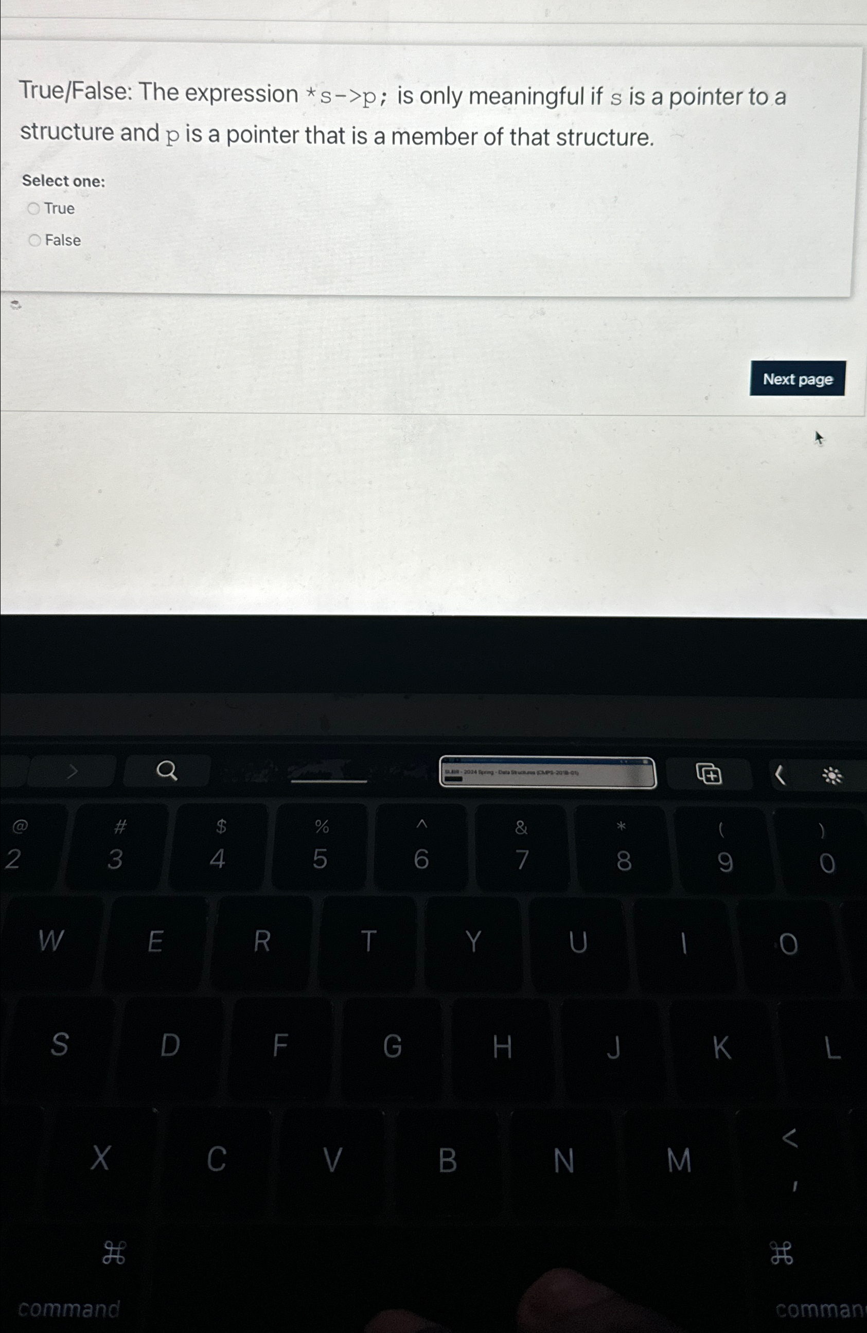  True/False: The expression ?**sp; is only meaningful if s is a