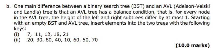 b. One main difference between a binary search tree (BST) and