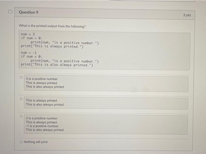 statement(s) of the if block are executed, otherwise the statement(s) in the