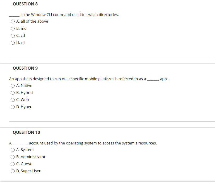 QUESTION 8 is the Window CLI command used to switch directories.