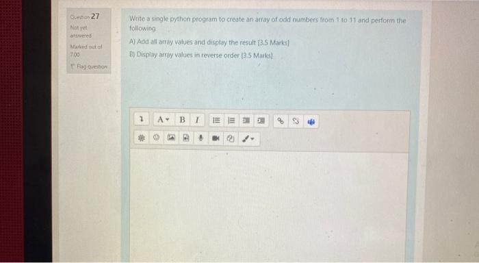  Quest 27 Not you Write a single python program to create