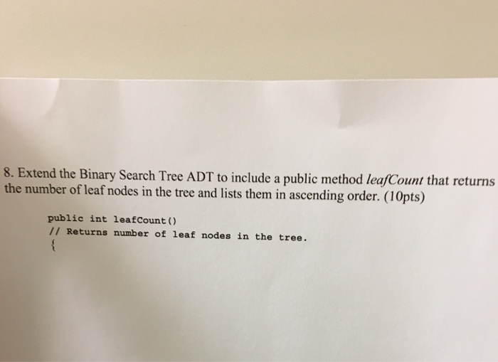  In java 8. Extend the Binary Search Tree ADT to include