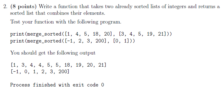 Please Write Python Code for the following Question 2. (8 points) Write