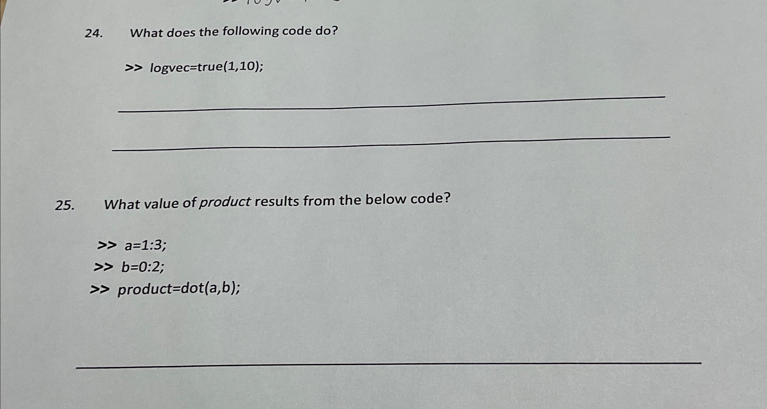  What does the following code do? logvec=true (1,10); What value of