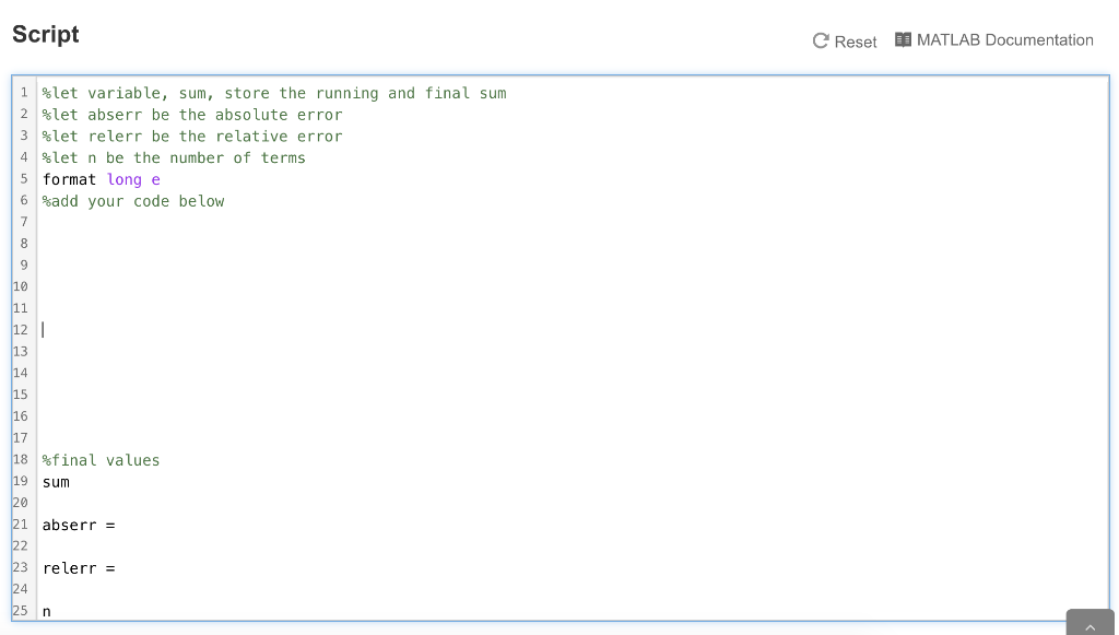 a series. Where indicated below, write a MATLAB script that uses the