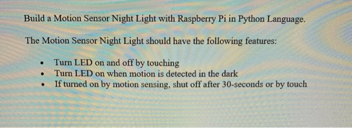  code in python languange,needs to have two sensors one touch sensor