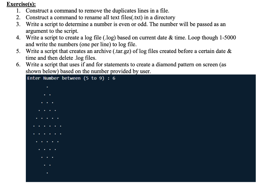 In UNIX Based Language: Exercise(s): 1. Construct a command to remove the
