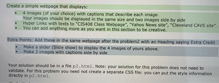 HTML code Create a simple webpage that displays: 4 images (of your