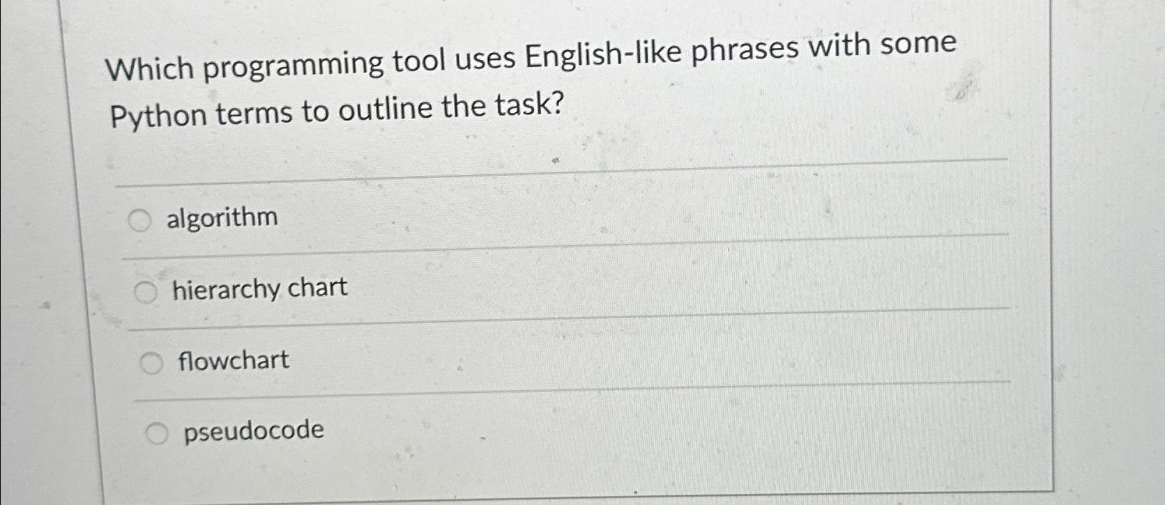  Which programming tool uses English-like phrases with some Python terms to