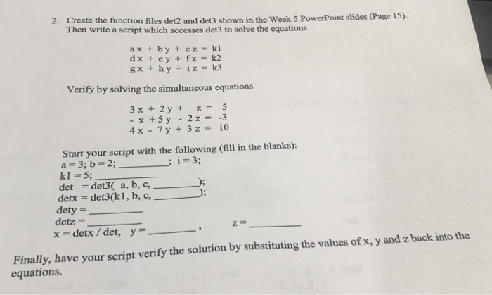  2. Create the function files det2 and det3 shown in the