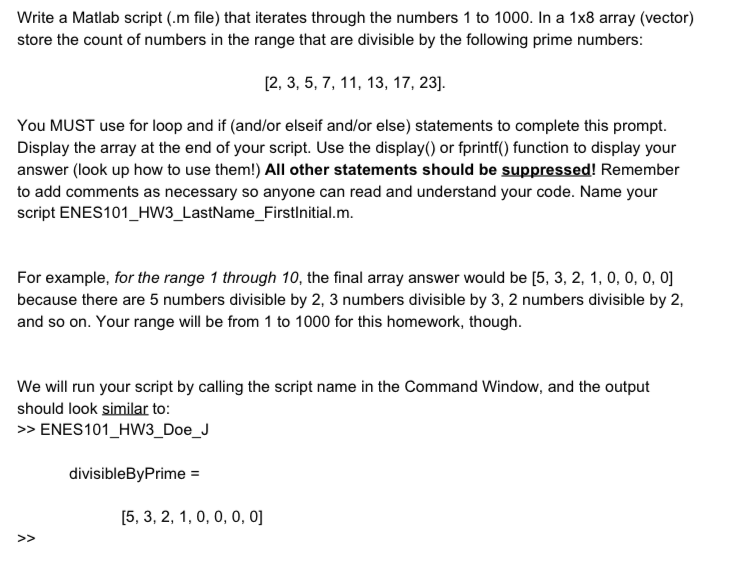  Write a Matlab script (m file) that iterates through the numbers