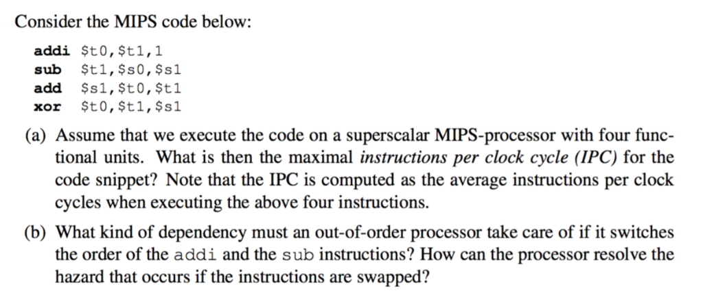  Consider the MIPS code below: addi to,$t1,1 sub $tl, $s0, $s1