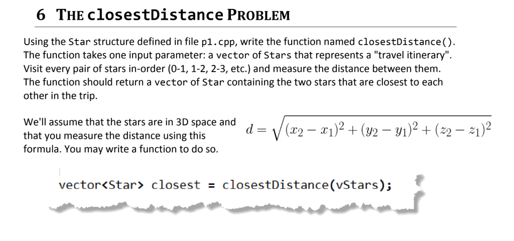 write a function named closestDistance() This is the p1.cpp folder and it