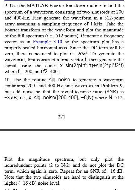  Use the routine sig_noise to generate a waveform containing 200- and