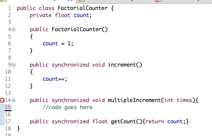  FactorialCounter.java IncreaseFactorial.java I need to code multipleIncrements so that c.multipleIncrements(hold) from