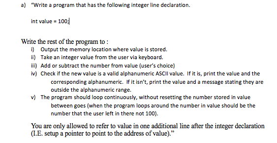 # Pointers in C a) "Write a program that has the following
